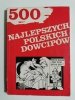 500 NAJLEPSZYCH POLSKICH DOWCIPÓW 1991